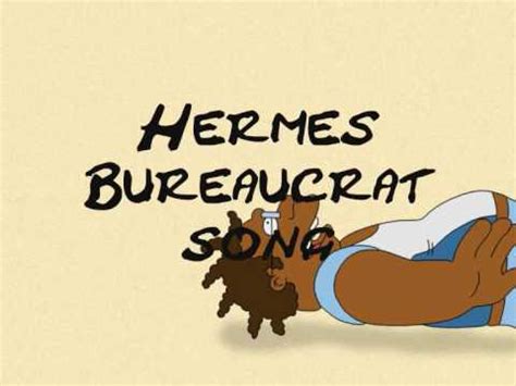 hermes small bloody song|Bureaucrat Song .